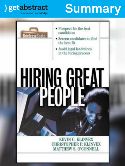 Title details for Hiring Great People (Summary) by Kevin C. Klinvex - Available